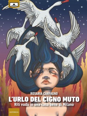 cover image of L'urlo del cigno muto &#8211; Riti vudù in una casa bene di Milano